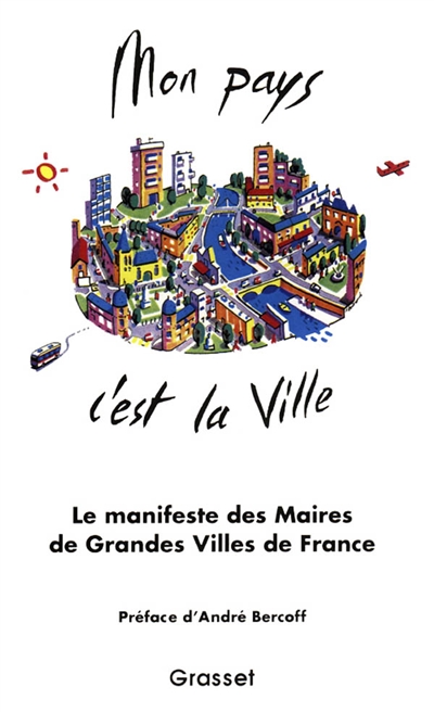 Mon pays, c'est la ville :...