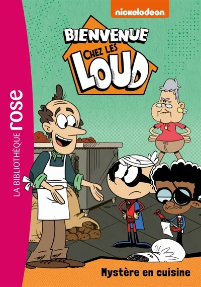 Bienvenue chez les Loud. Vol. 30. Mystère en cuisine