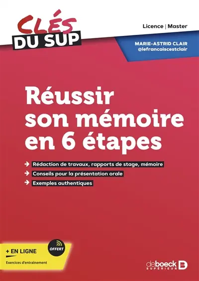 Réussir son mémoire en 6 étapes : licence, master