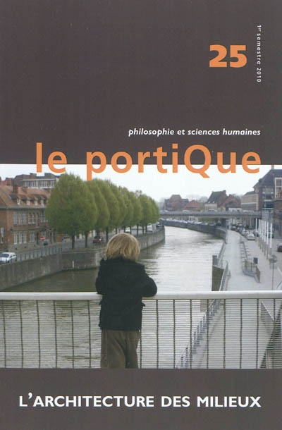 Portique (Le), n° 25. L'architecture des milieux