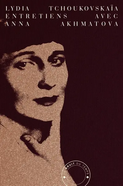Entretiens avec Anna Akhmatova