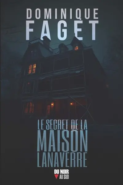Le secret de la maison Lanaverre