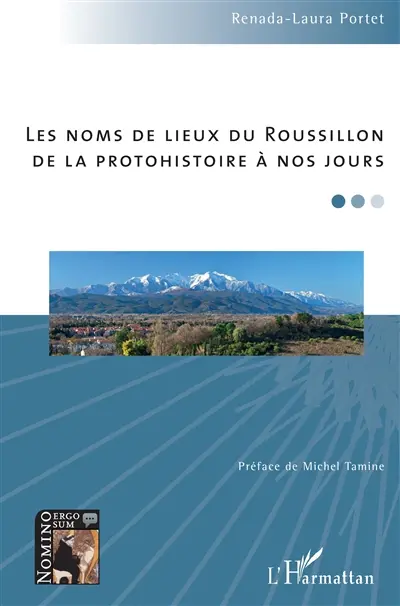Les noms de lieux du Roussillon : de la protohistoire à nos jours