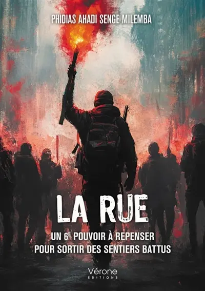 La rue : Un 6e pouvoir à repenser pour sortir des sentiers battus