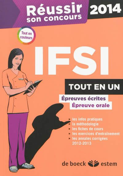 Réussir son concours IFSI 2014 : épreuves écrites, épreuves orales : tout-en-un
