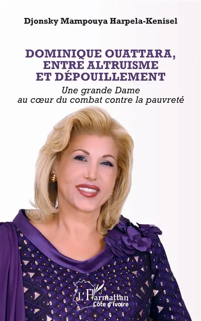 Dominique Ouattara, entre altruisme et dépouillement : une grande dame au coeur du combat contre la pauvreté