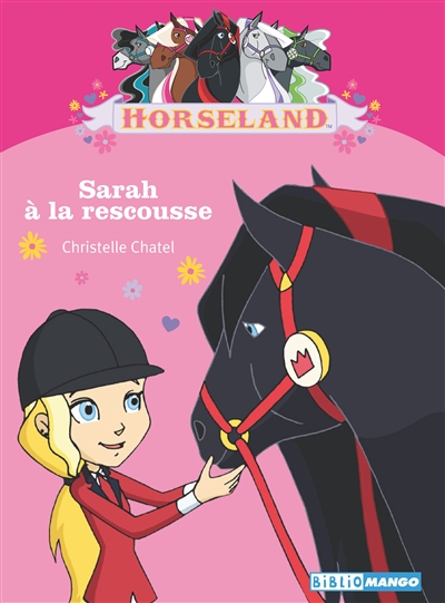 Horseland. Vol. 7. Sarah à la rescousse