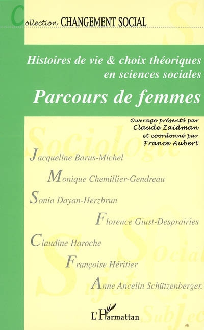 Parcours de femmes : histoires de vie et choix théoriques en sciences sociales