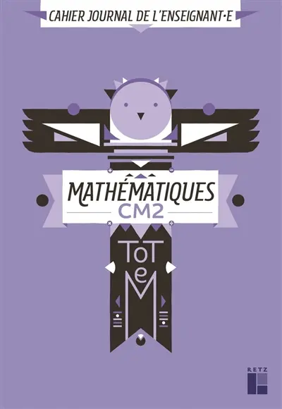 Totem, mathématiques CM2 : cahier journal de l'enseignant.e