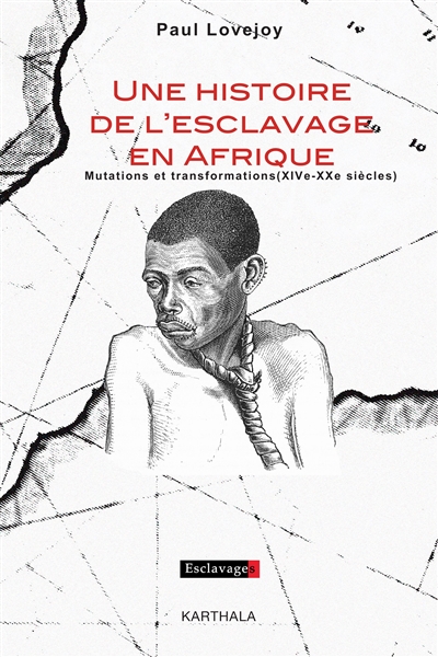 Une histoire de l'esclavage...