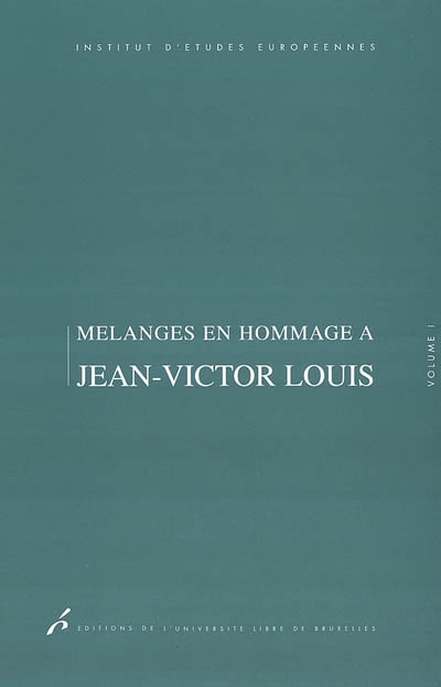Mélanges en hommage à Jean-Victor Louis. Vol. 1