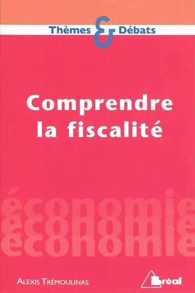 Comprendre la fiscalité