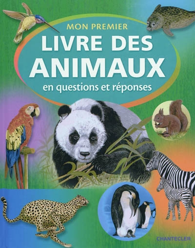 Mon premier livre des animaux : en questions et réponses