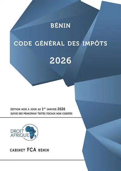 Bénin : Code général des impôts 2026 Bénin : Code général des impôts 2026