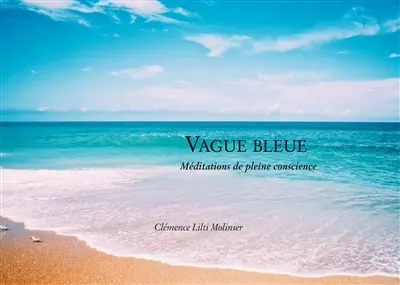 Vague Bleue : Méditations de pleine conscience
