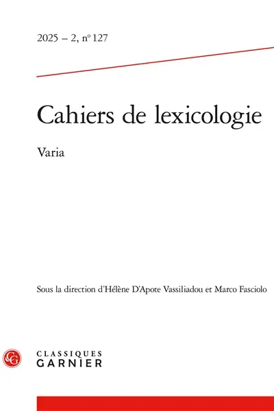 Cahiers de lexicologie, n° 127. Varia