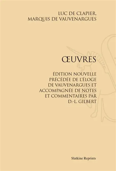 Oeuvres : édition nouvelle précédée de l'éloge de Vauvenargues