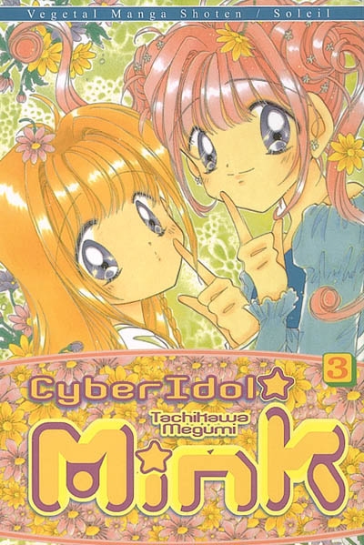 Cyber idol mink. Vol. 3
