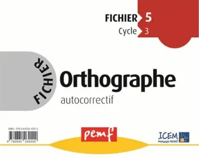 Fichier orthographe cycle 3, fichier 5 : autocorrectif