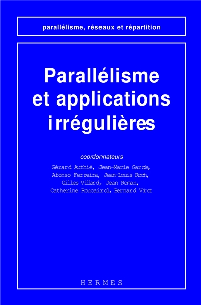 Parallélisme et applications irrégulières