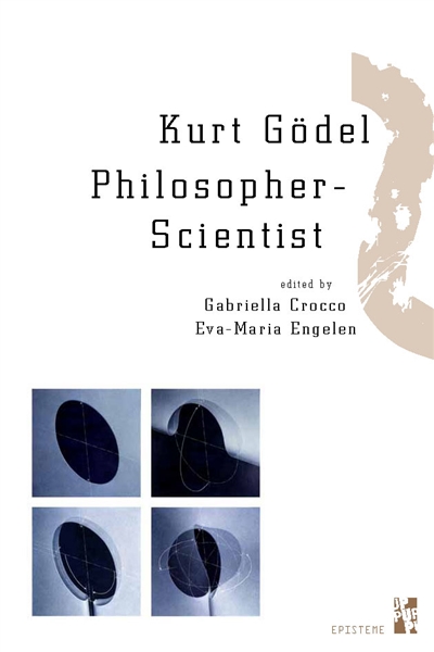Kurt Gödel : philosopher-scientist