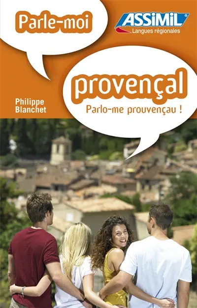 Parle-moi provençal !. Parlo-me prouvençau !