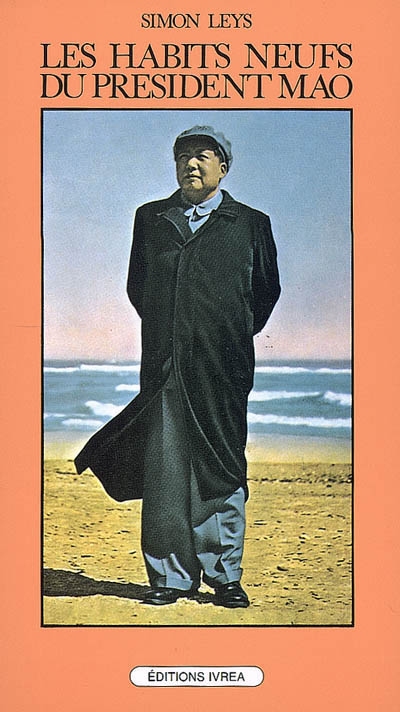 Les habits neufs du président Mao : chronique de la Révolution culturelle