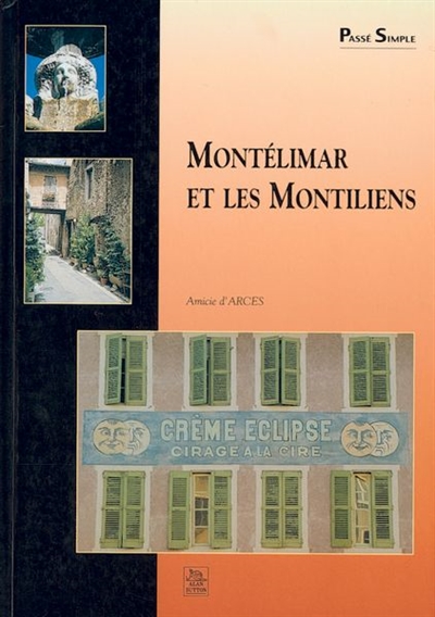 Montélimar et les Montiliens