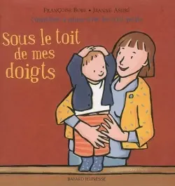 Sous le toit de mes doigts