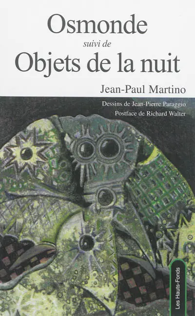 Osmonde. Objets de la nuit