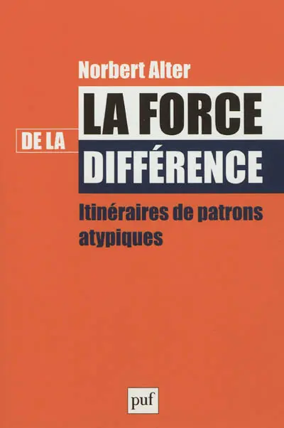 La force de la différence : itinéraires de patrons atypiques