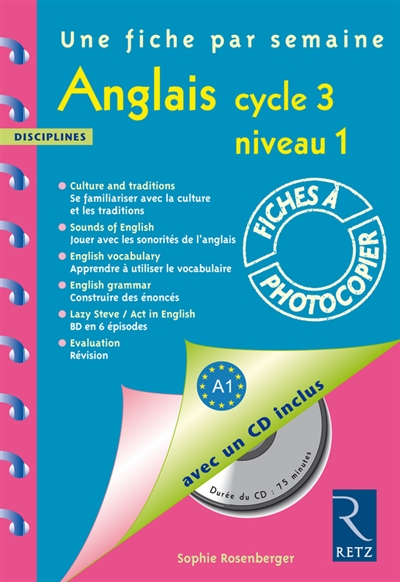 Anglais, cycle 3, niveau 1 : une fiche par semaine : pour les élèves qui découvrent l'anglais
