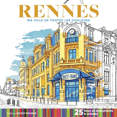 Rennes : 25 lieux et...