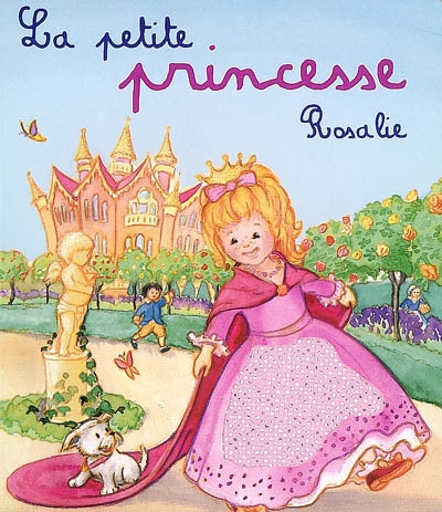 La petite princesse Rosalie