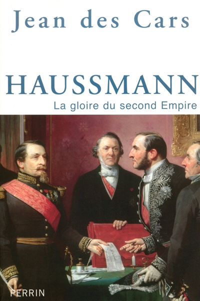 Haussmann : la gloire du second Empire