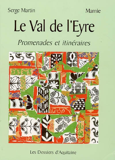 Itinéraires en val de l'Eyre : Salles et alentours