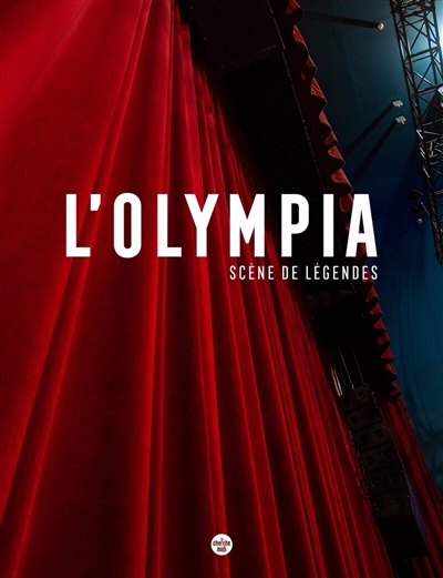 l'olympia : scène de légendes