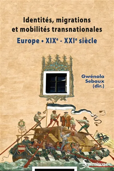Identités, migrations et mobilités transnationales : Europe (XIXe-XXIe siècle) : études de cas, Allemagne, Autriche, Roumanie, France, Israël
