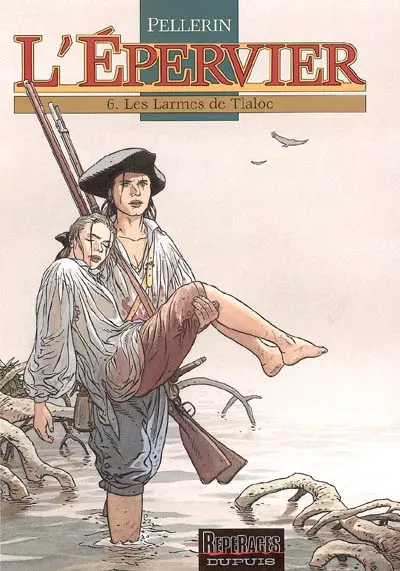 L'Epervier. Vol. 6. Les larmes de Tlaloc