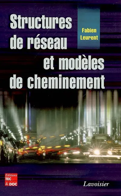 Structures de réseau et modèles de cheminement