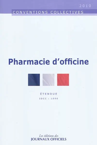 Pharmacie d'officine : convention collective nationale du 3 décembre 1997 (Etendue par arrêté du 13 août 1998) : IDCC 1996