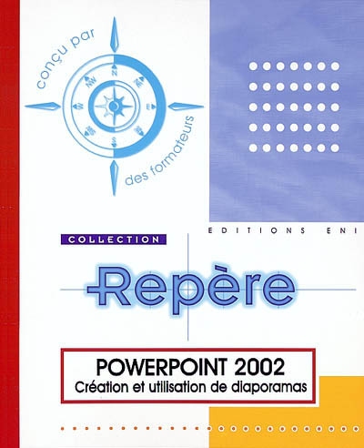 PowerPoint 2002 : création et utilisation de diaporamas