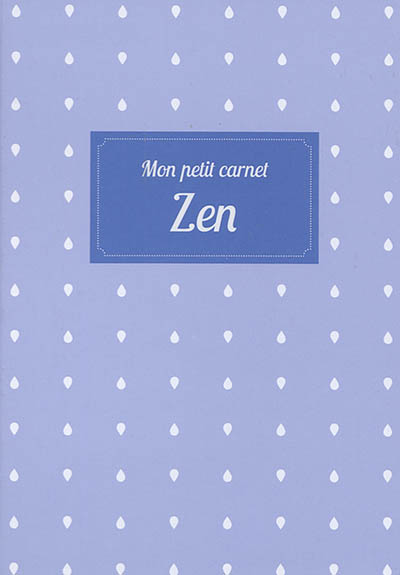 Mon petit carnet : zen