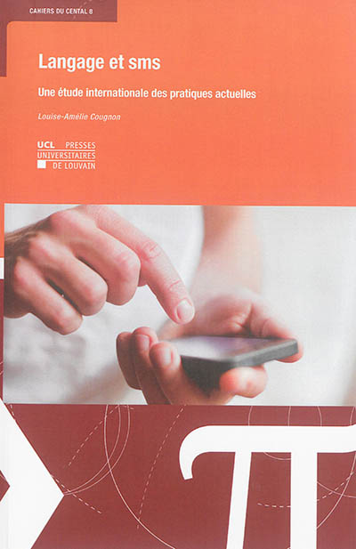 Le langage SMS : une étude internationale des pratiques actuelles