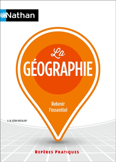 La géographie : retenir l'essentiel