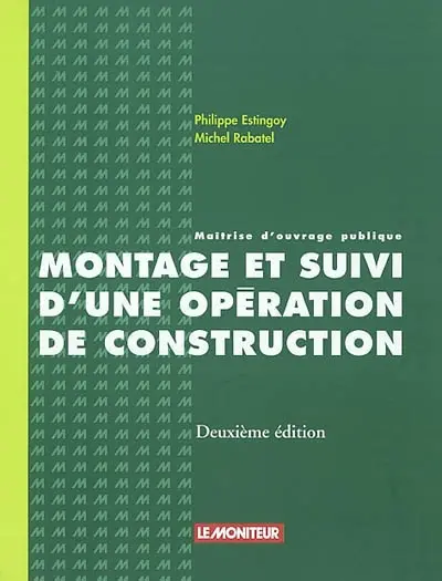 Montage et suivi d'une opération de construction