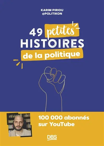 49 petites histoires de la politique