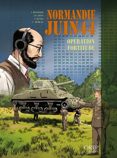 Normandie, juin 44. Vol. 11. Opération Fortitude