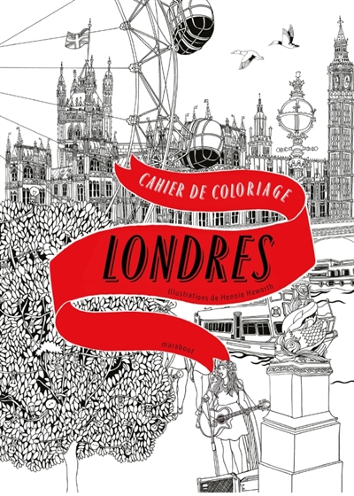 Colorier Londres : 20 vues de Londres à colorier