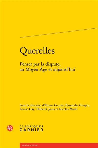 Querelles : penser par la...
